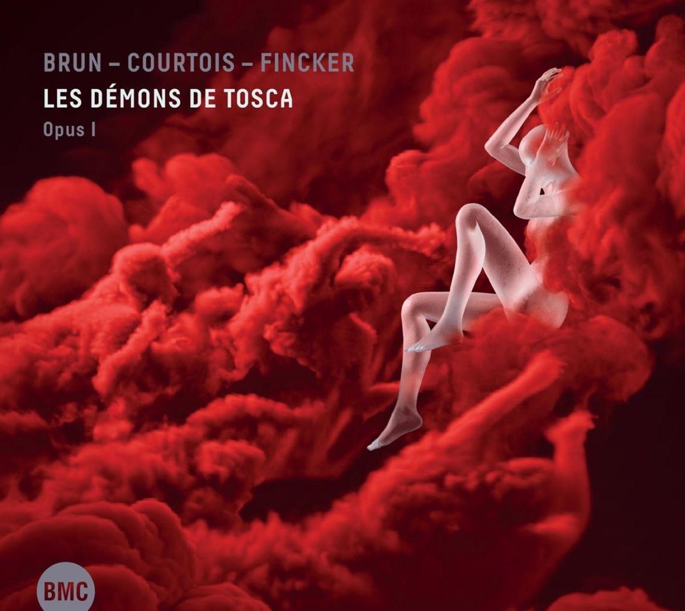 Sebastien Brun, Vincent Courtois, Robin Fincker - Les Démons De Tosca (Opus 1)