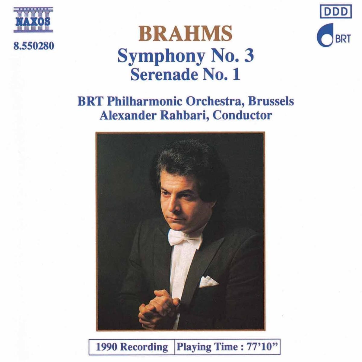 BRT Philharmonic Orchestra Brussels, Alexander Rahbari - Brahms: Symphony 3 | Serenade 1