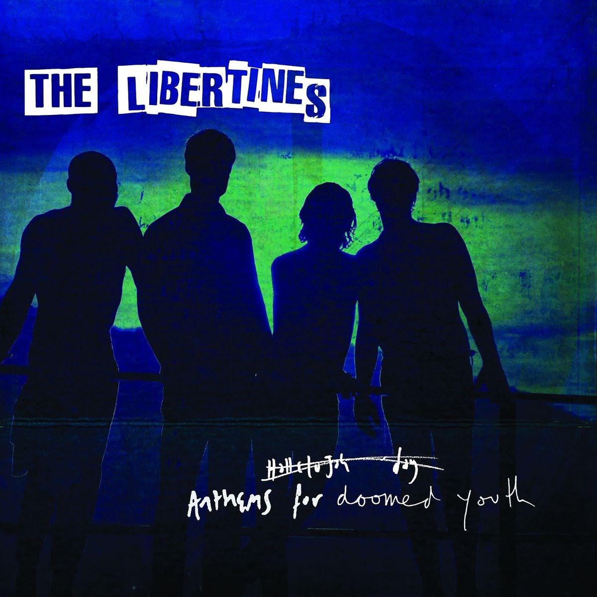 Libertines - Anthems For Doomed Youth