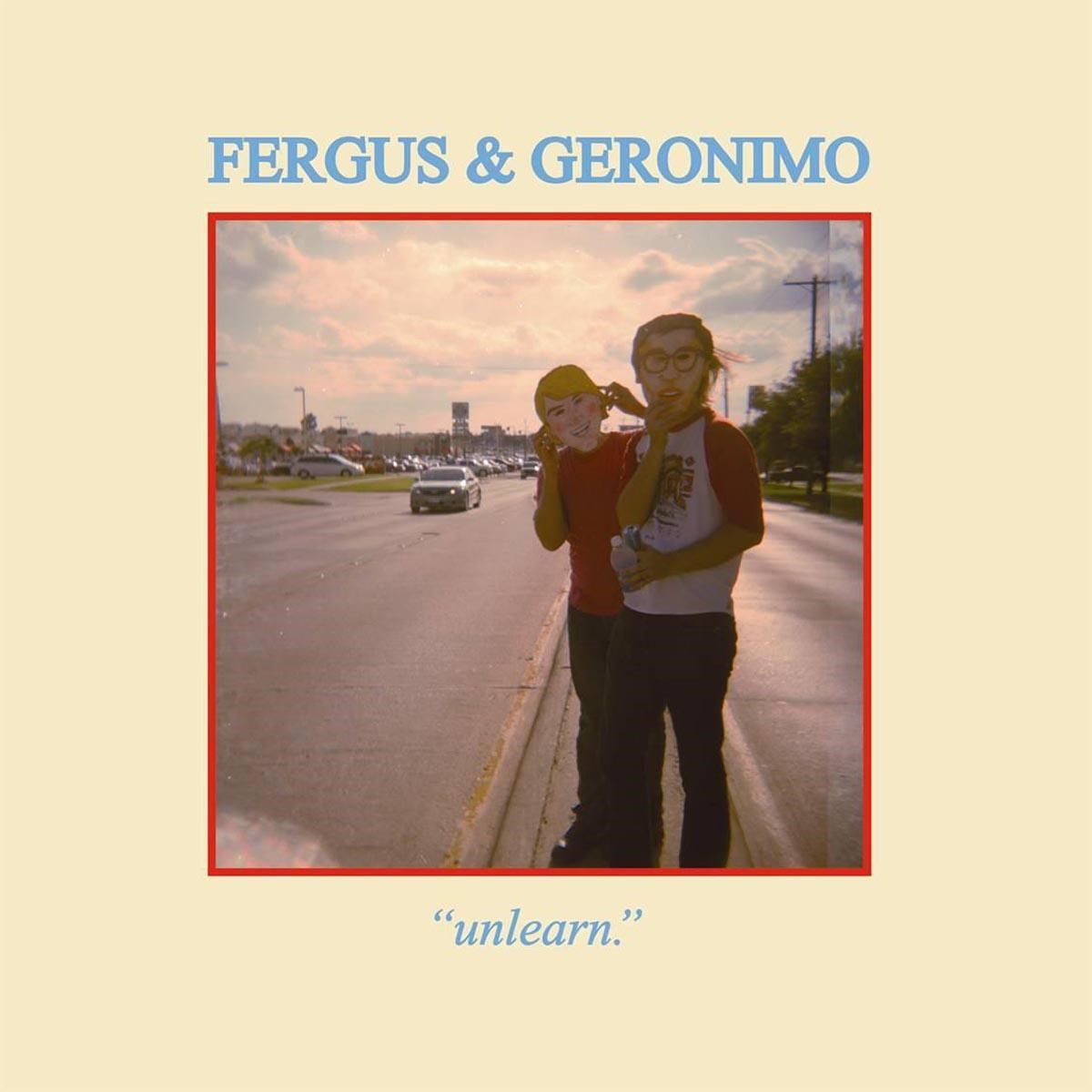 Afbeelding van Fergus & Geronimo - Unlearn