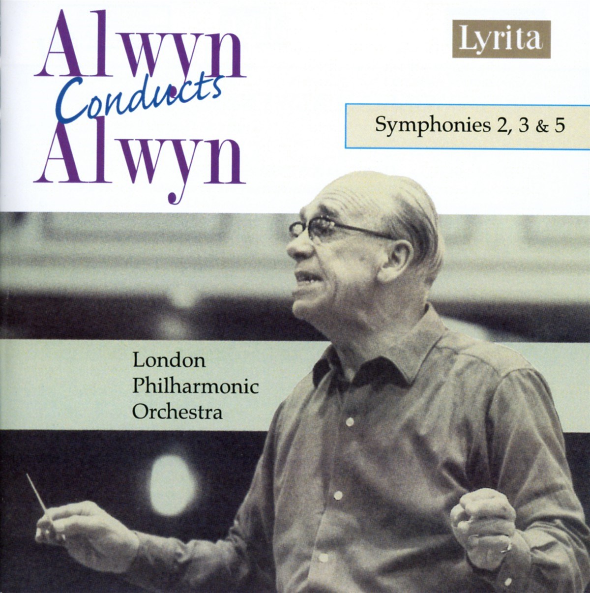 Afbeelding van London Philharmonic Orchestra, William Alwyn - Alwyn: Symphony Nos.2, 3 & 5