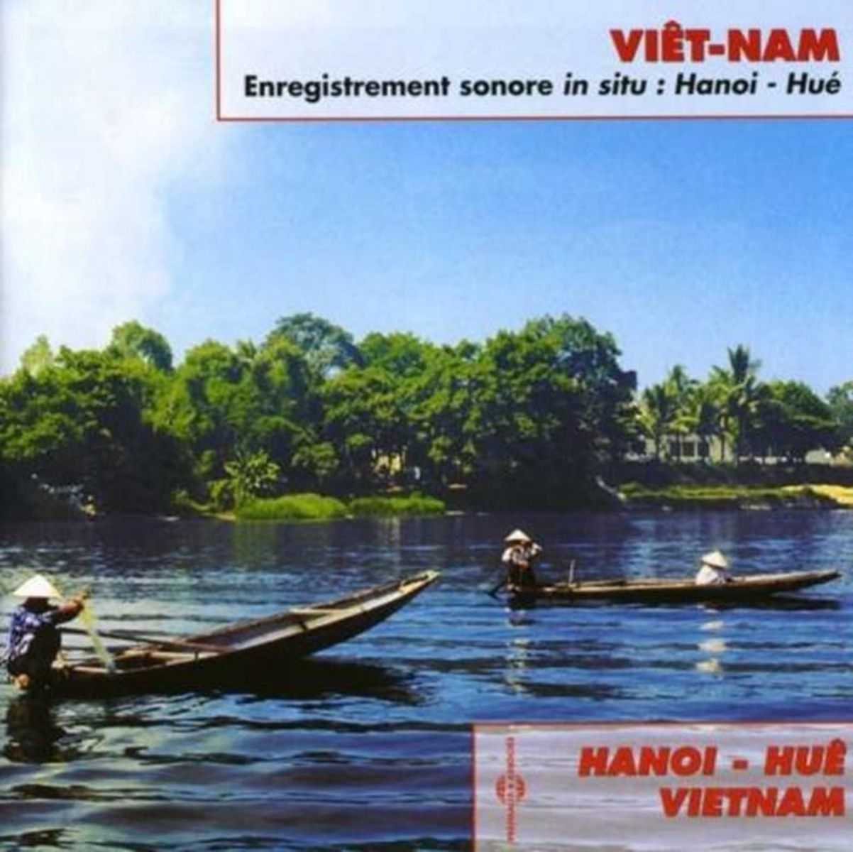 Various Artists - Viêt-Nam: Hanoi - Huê