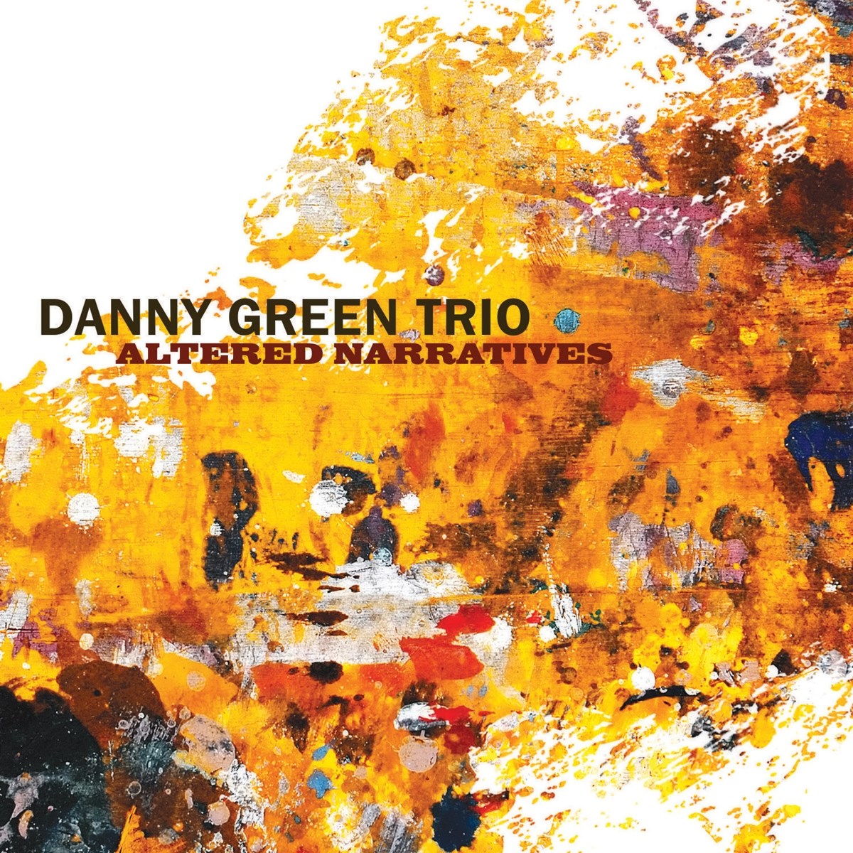Danny Green Trio - Altered Narratives