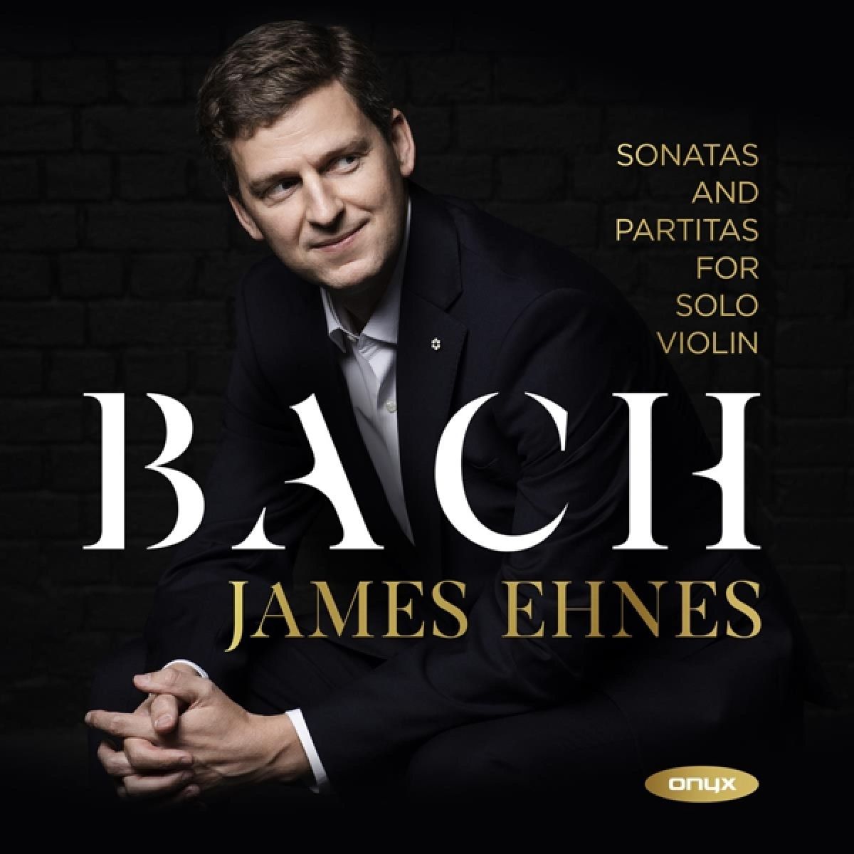 James Ehnes - J.S. Bach: Sonatas And Partitas For Solo Violin
