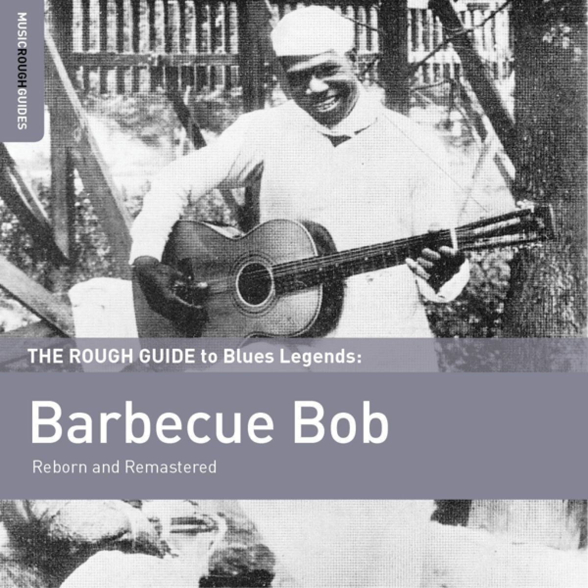 Reborn And Remastered. Rough Guide To Blues Legend