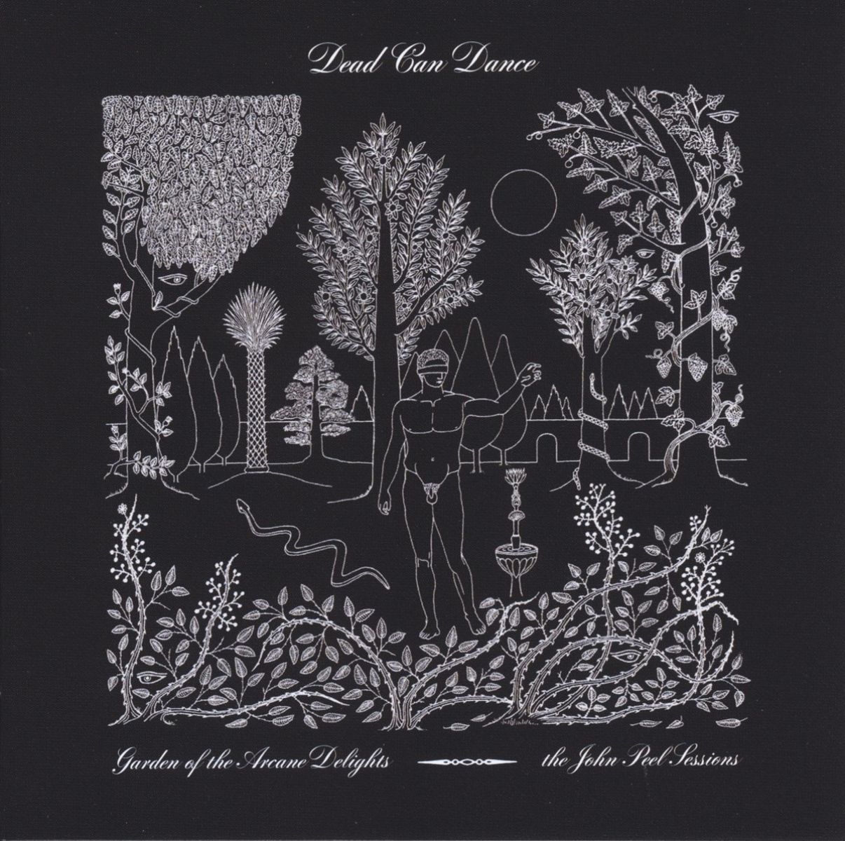 Dead Can Dance - Garden Of The Arcane Delights - The John Peel Sessions