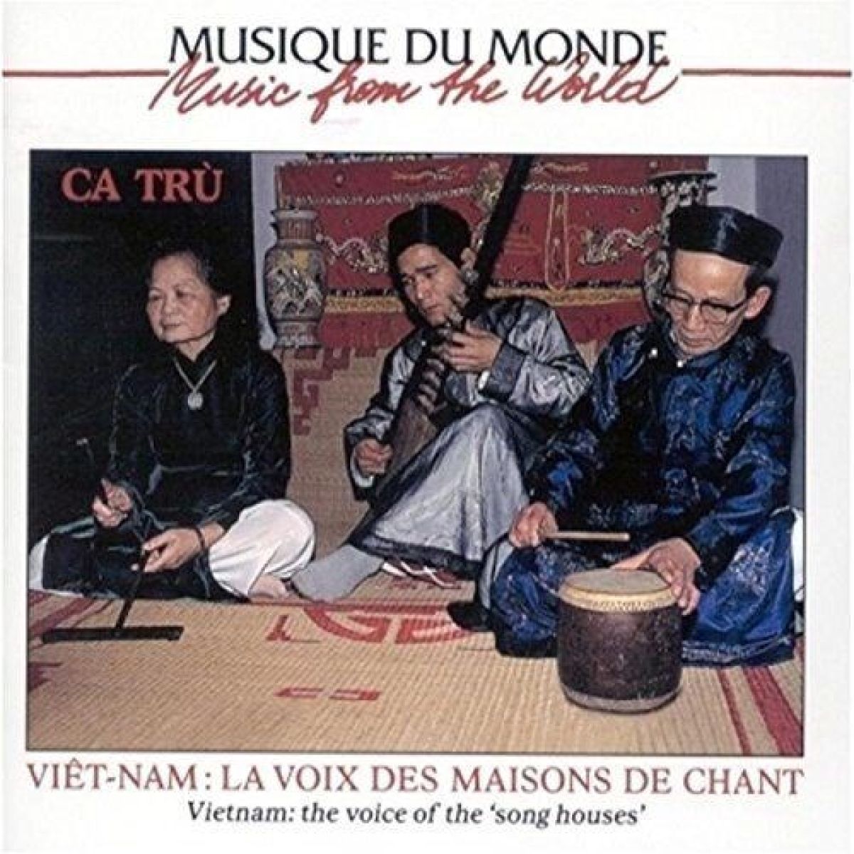 Afbeelding van Various Artists - Viet-Nam: La Voix Des Maisons De Chant - Ca Tru