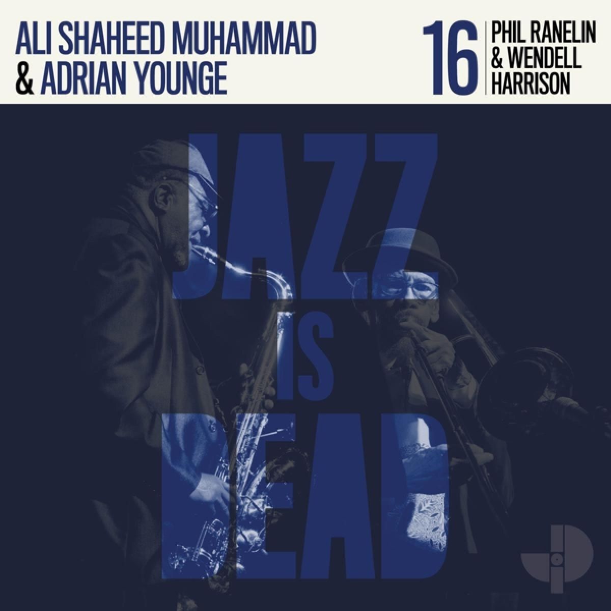 Afbeelding van Phil Ranelin, Wendell Harrison, Ali Shaheed Muhammad, Adrian Younge - Jazz Is Dead 16