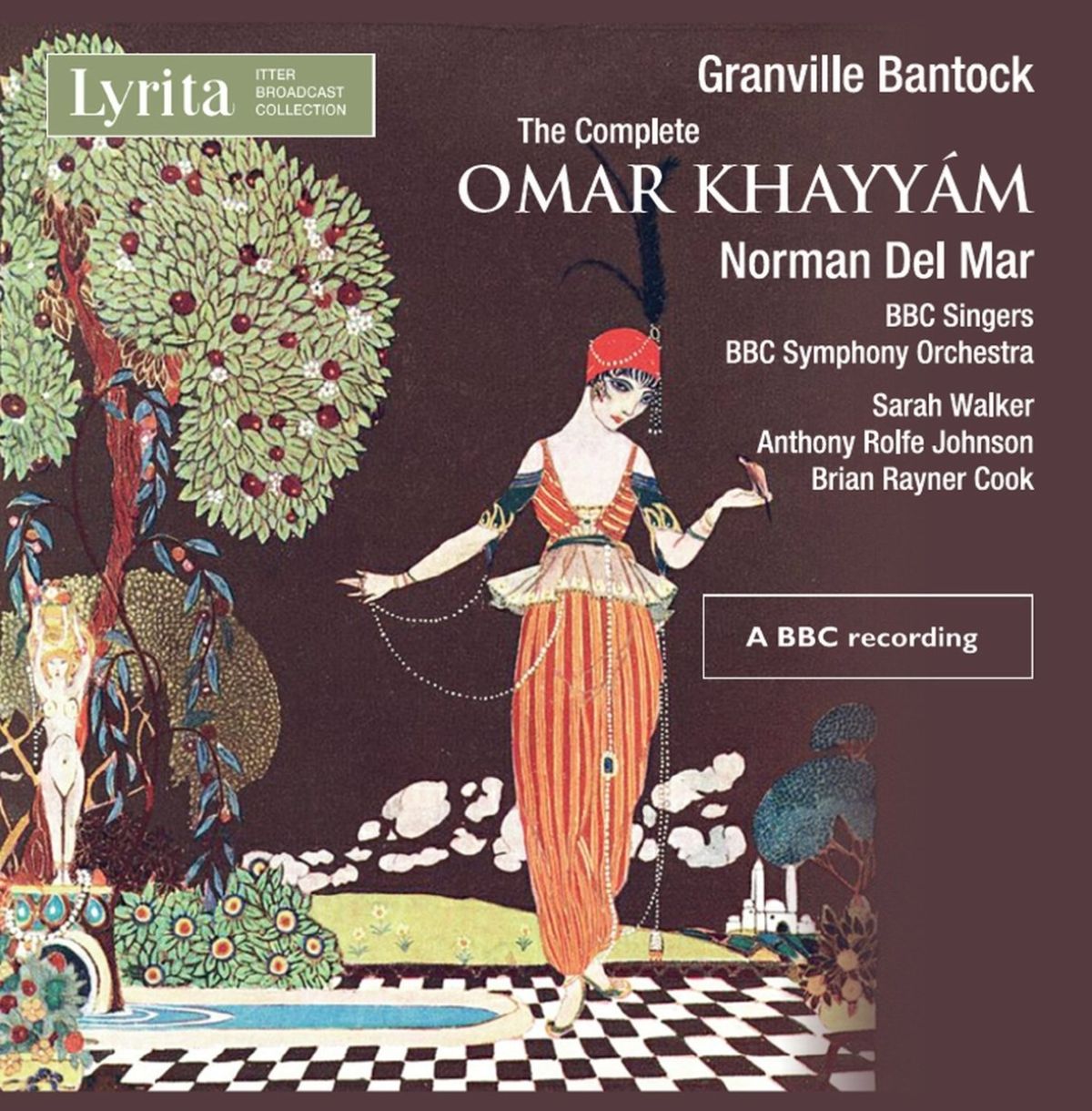 Afbeelding van Norman Del Mar, BBC Singers, BBC Symphony Orchestra, Sarah Walker, Anthony Rolfe Johnson, Brian Rayner Cook - Bantock: The Complete Omar Khayyám