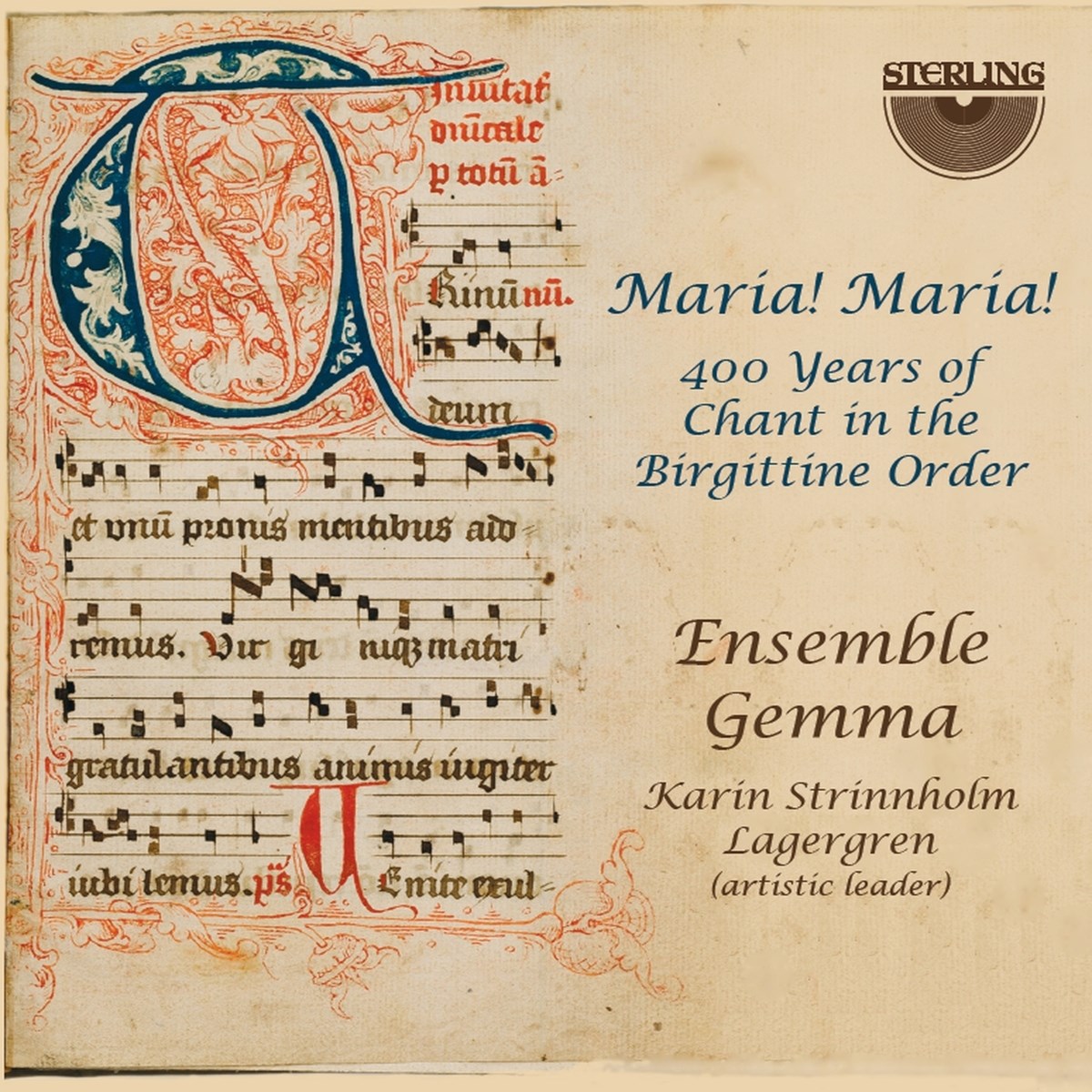 Ensemble Gemma & Karin Strinnholm Lagergren - Maria! Maria! 400 Years Of Chant In The Birgittine