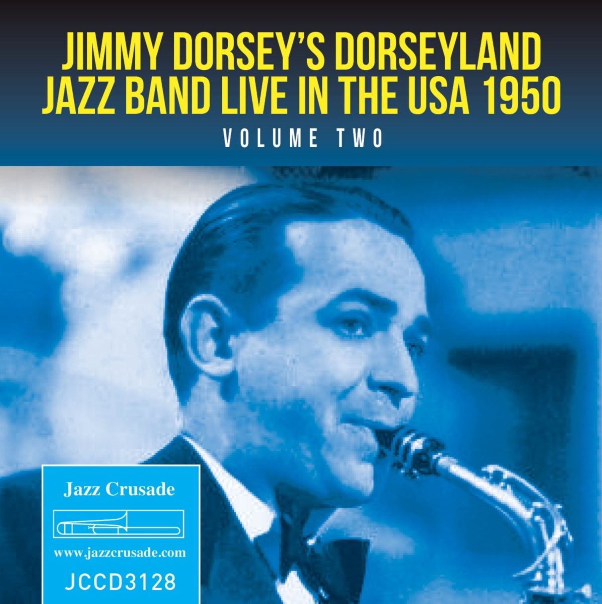 Jimmy Dorsey And His Original "Dorseyland" Jazz Band - Live In The USA 1950 Volume Two