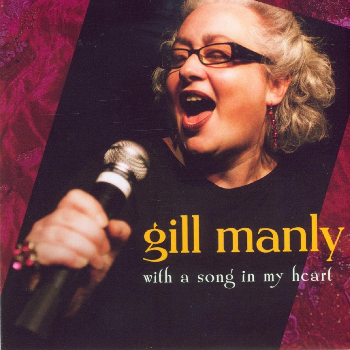 Gill Manly - With A Song In My Heart
