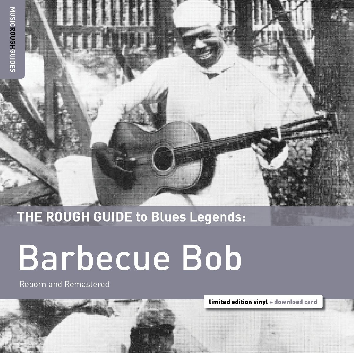 Barbecue Bob - The Rough Guide To Blues Legends: Barbecue Bob (Reborn and Remastered)