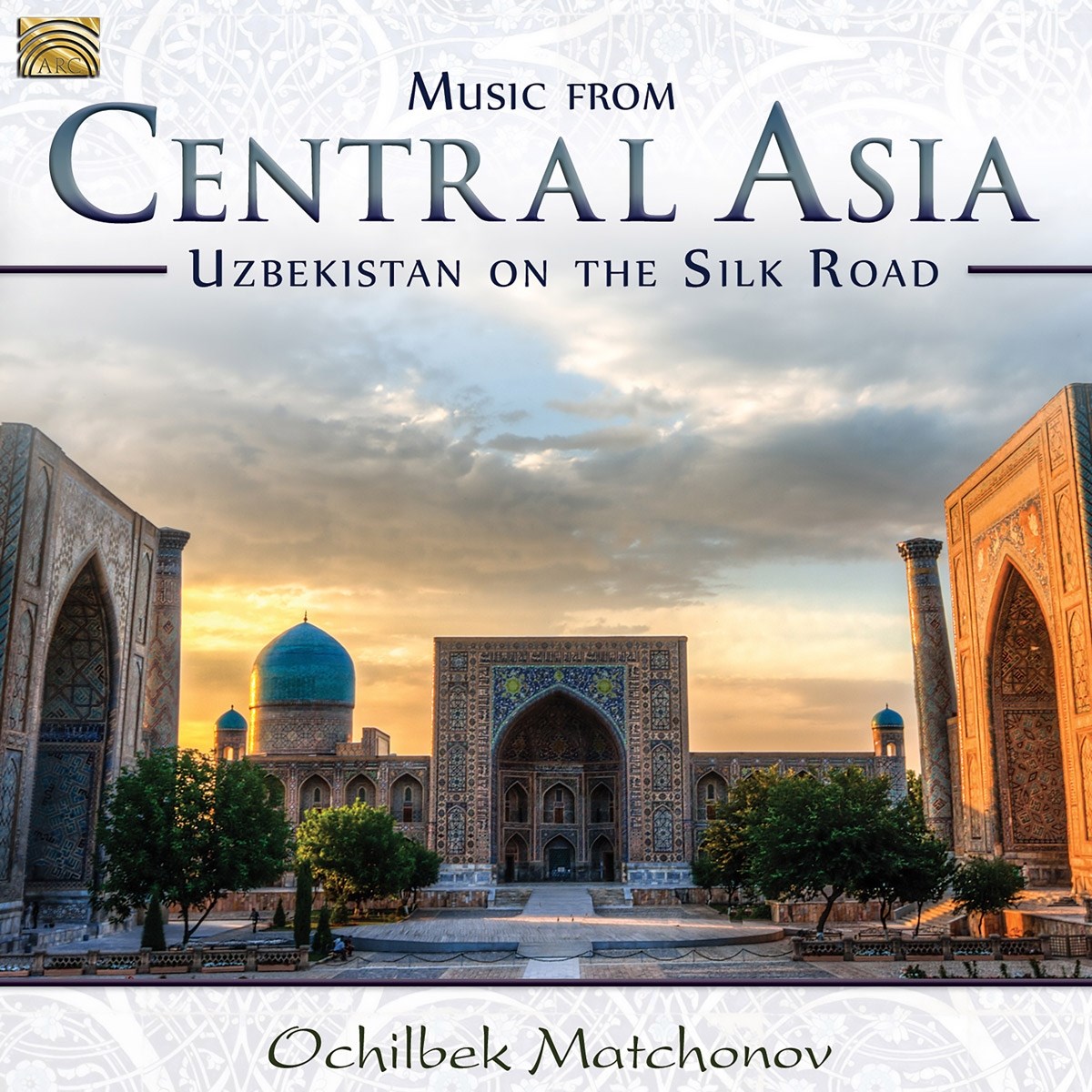 Afbeelding van Ochilbek Matchonov - Music From Central Asia: Uzbekistan On The Silk Road