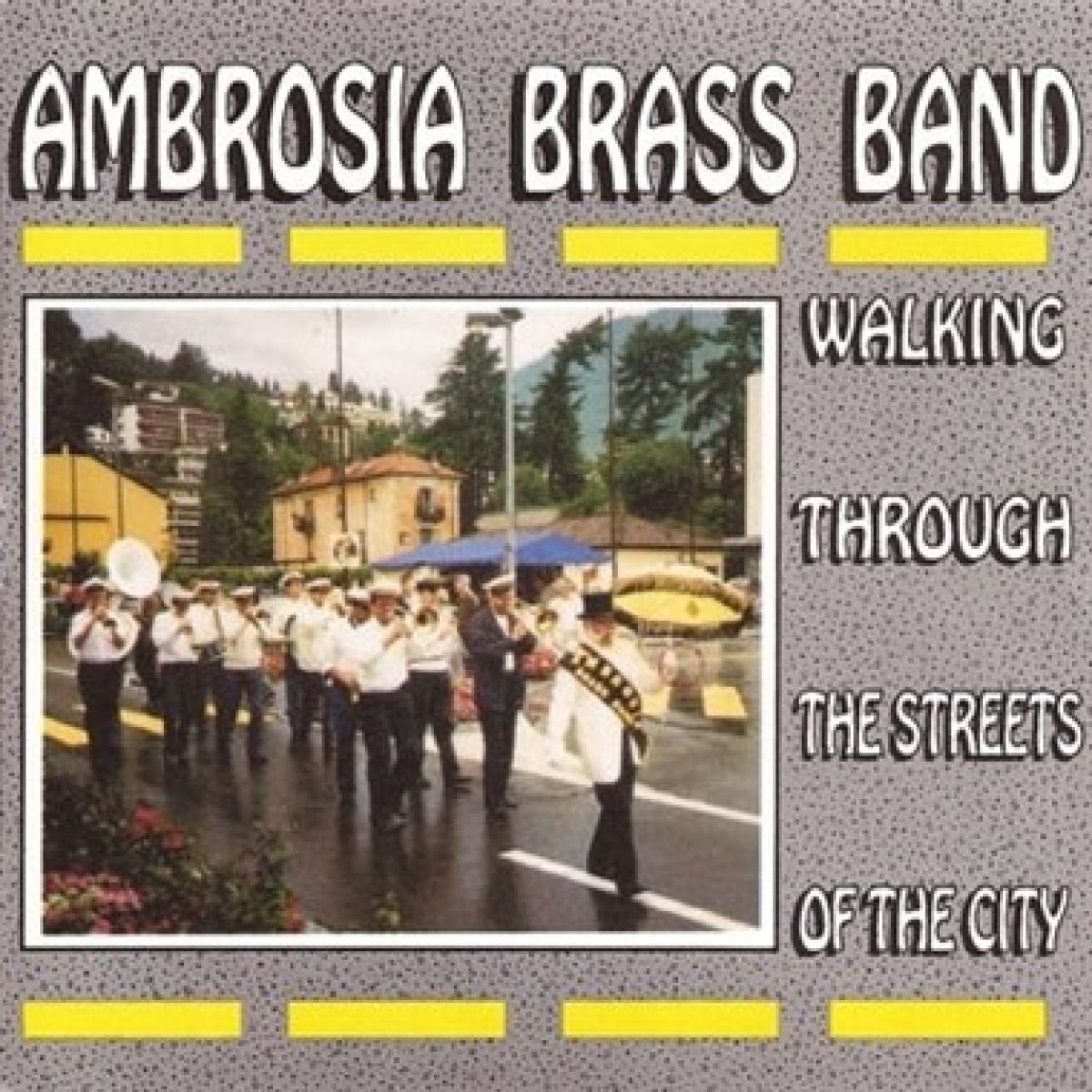 Afbeelding van Ambrosia Brass Band - Walking Through The Streets Of The City
