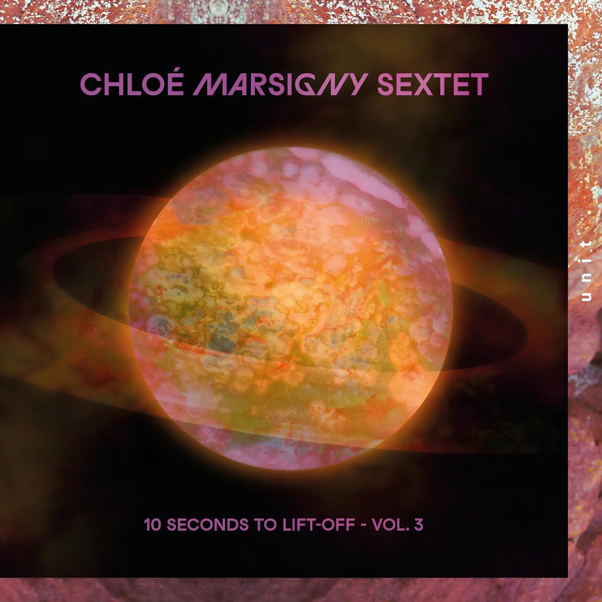 Afbeelding van Chloé Marsigny Sextet - 10 Seconds To Lift-Off, Vol. 3