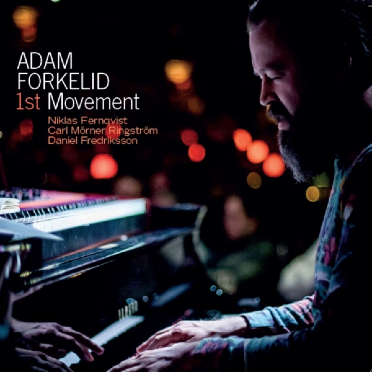 Adam Forkelid, Niklas Fernqvist, Carl Morner Ringström - 1st Movement