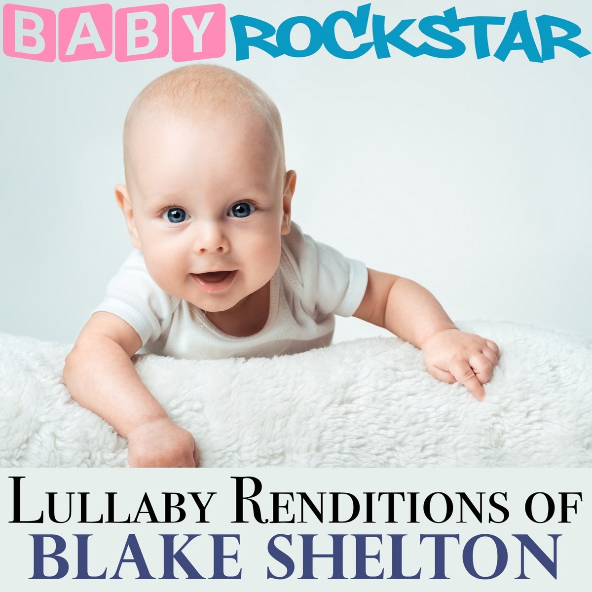 Afbeelding van Baby Rockstar - Lullaby Renditions Of Blake Shelton