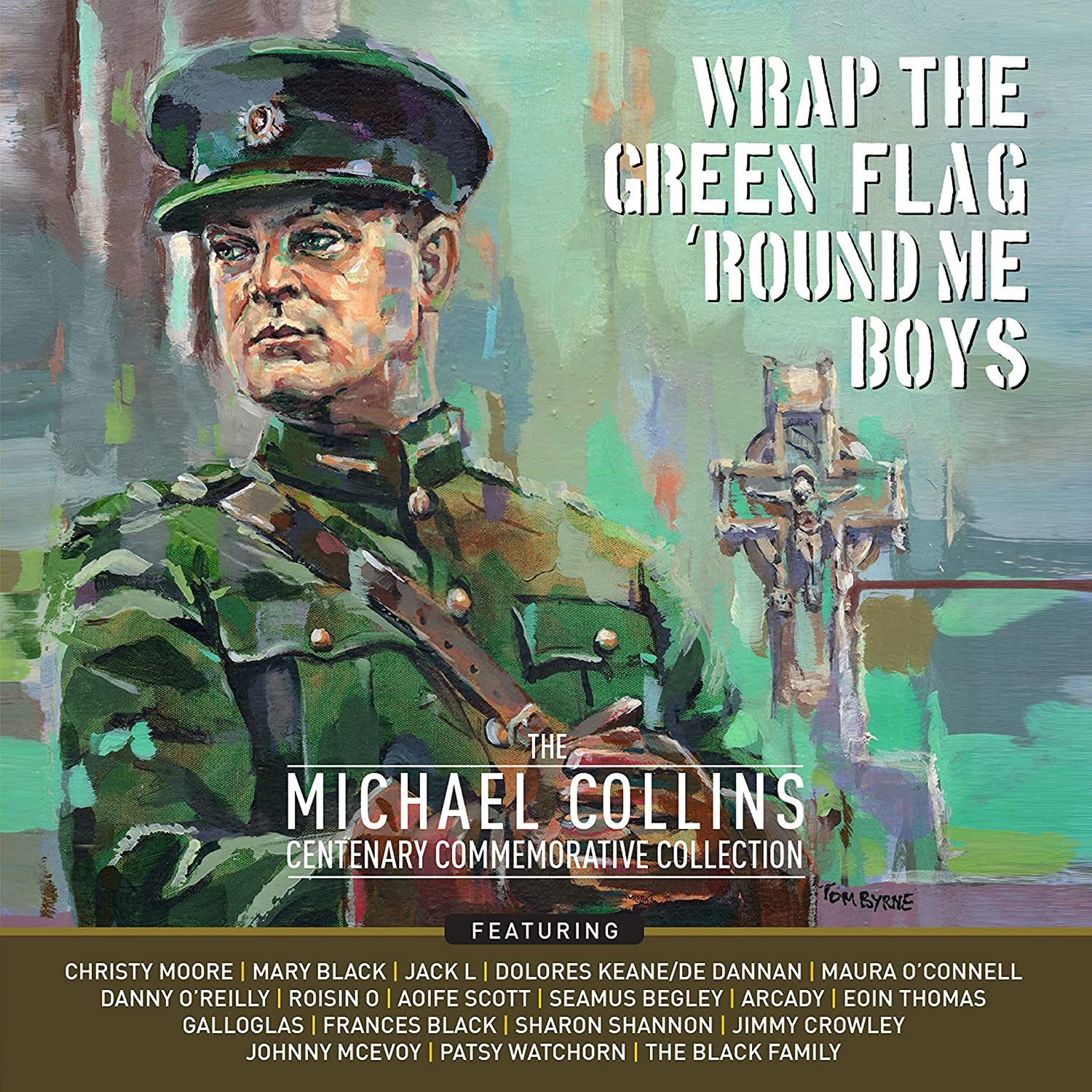 Afbeelding van Various Artists - Wrap The Green Flag 'Round Me Boys - The Michael Collins Commemorative Centenary Collection