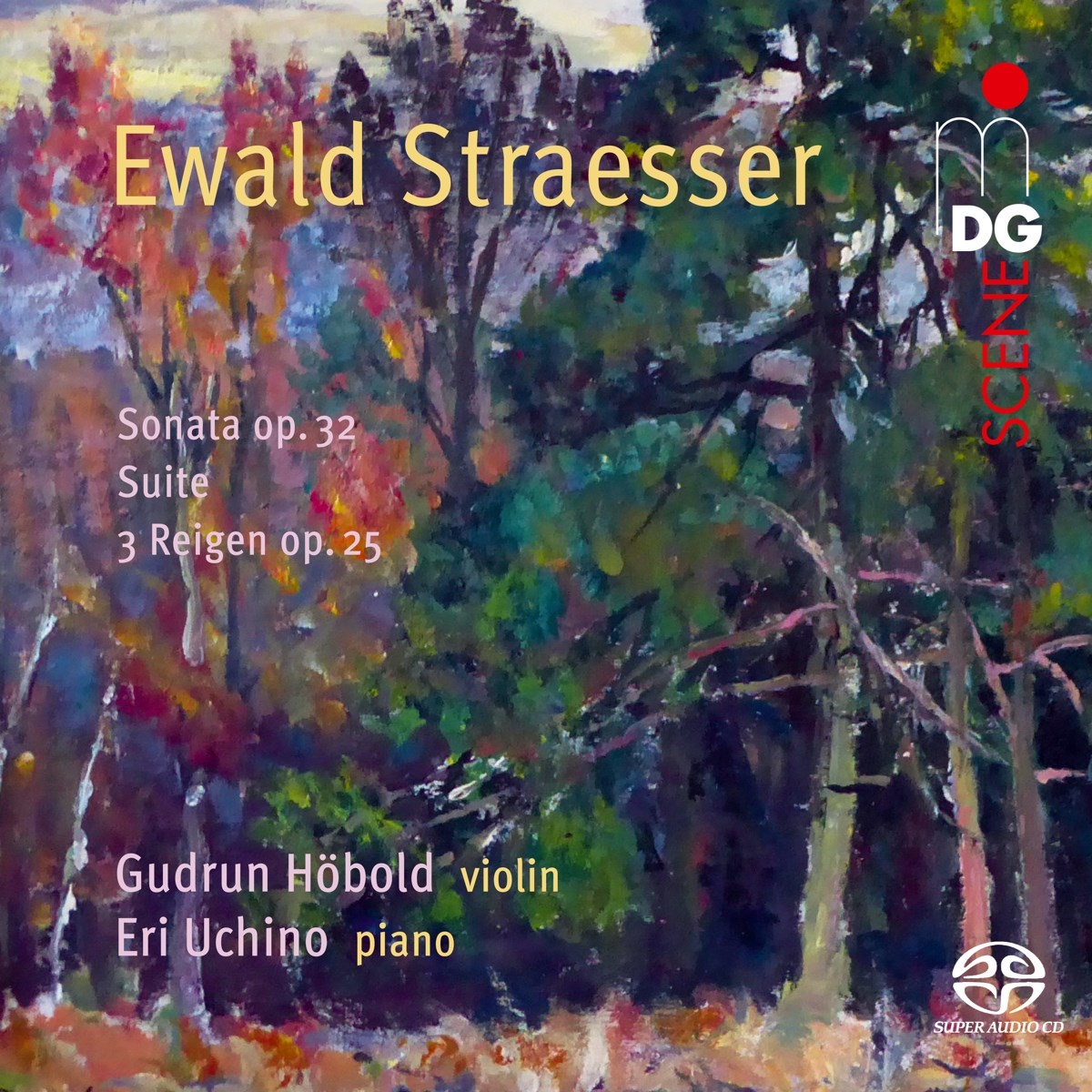 Gudrun Höbold & Eri Uchino - Straesser: Sonata Op. 32 | Suite | Drei Reigen Op. 25