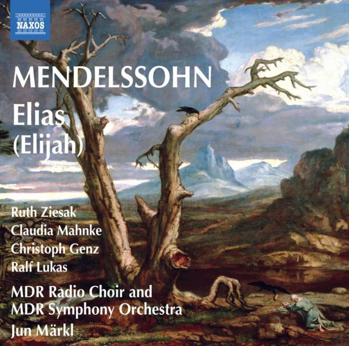 Leipzig MDR Radio Choir & MDR Symphony Orchestra, Jun Märkl - Mendelssohn: Elijah