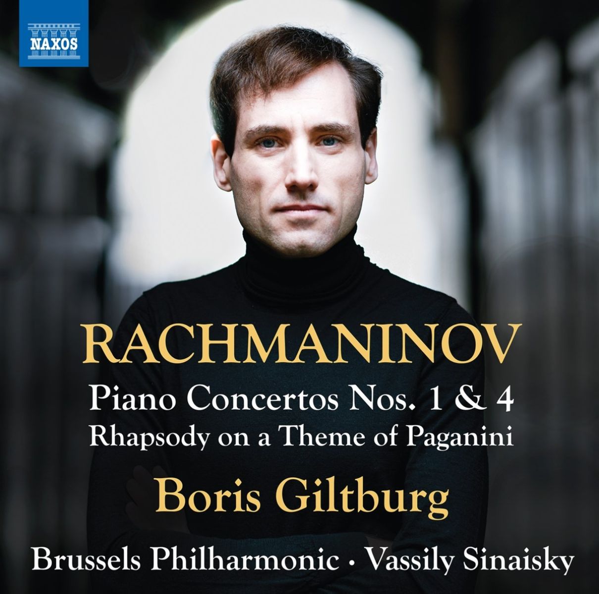 Boris Giltburg, Brussels Philharmonic, Vassily Sinaisky - Rachmaninoff: Piano Concertos Nos. 1 & 4 | Rhapsody On A Theme Of Paganini