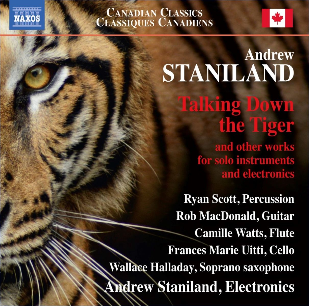 Ryan Scott, Rob MacDonald, Camille Watts, Frances-Marie Uitti, Wallace Halladay - Staniland: Talking Down The Tiger