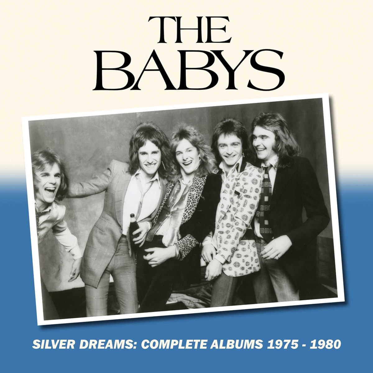 Babys - Silver Dreams: The Complete Albums 1975-1980