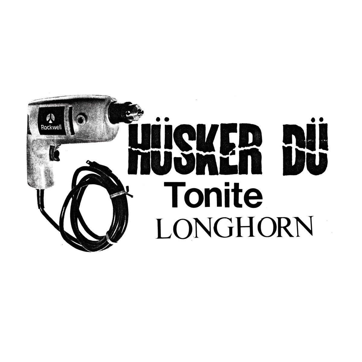 Afbeelding van Hüsker Dü - Tonite Longhorn