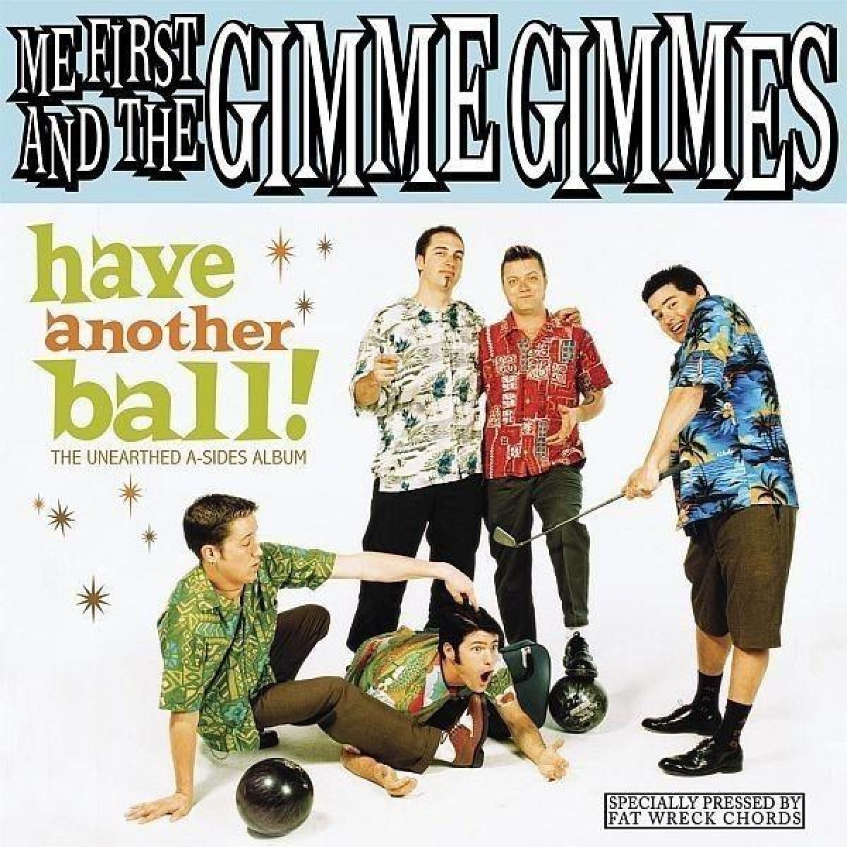 Afbeelding van Me First & The Gimme Gimmes - Have Another Ball! (The Unearthed A-Sides Album)