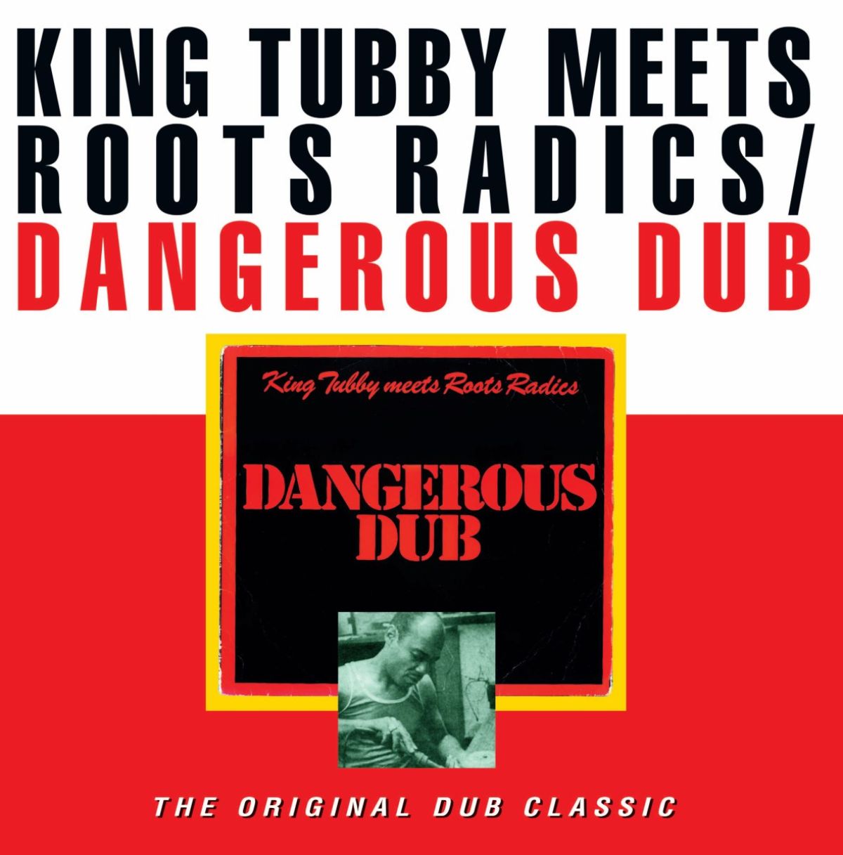 Afbeelding van King Tubby Meets The Roots Radics - Dangerous Dub