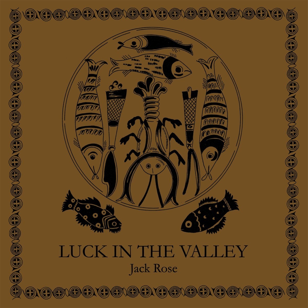 Afbeelding van Jack Rose - Luck In The Valley