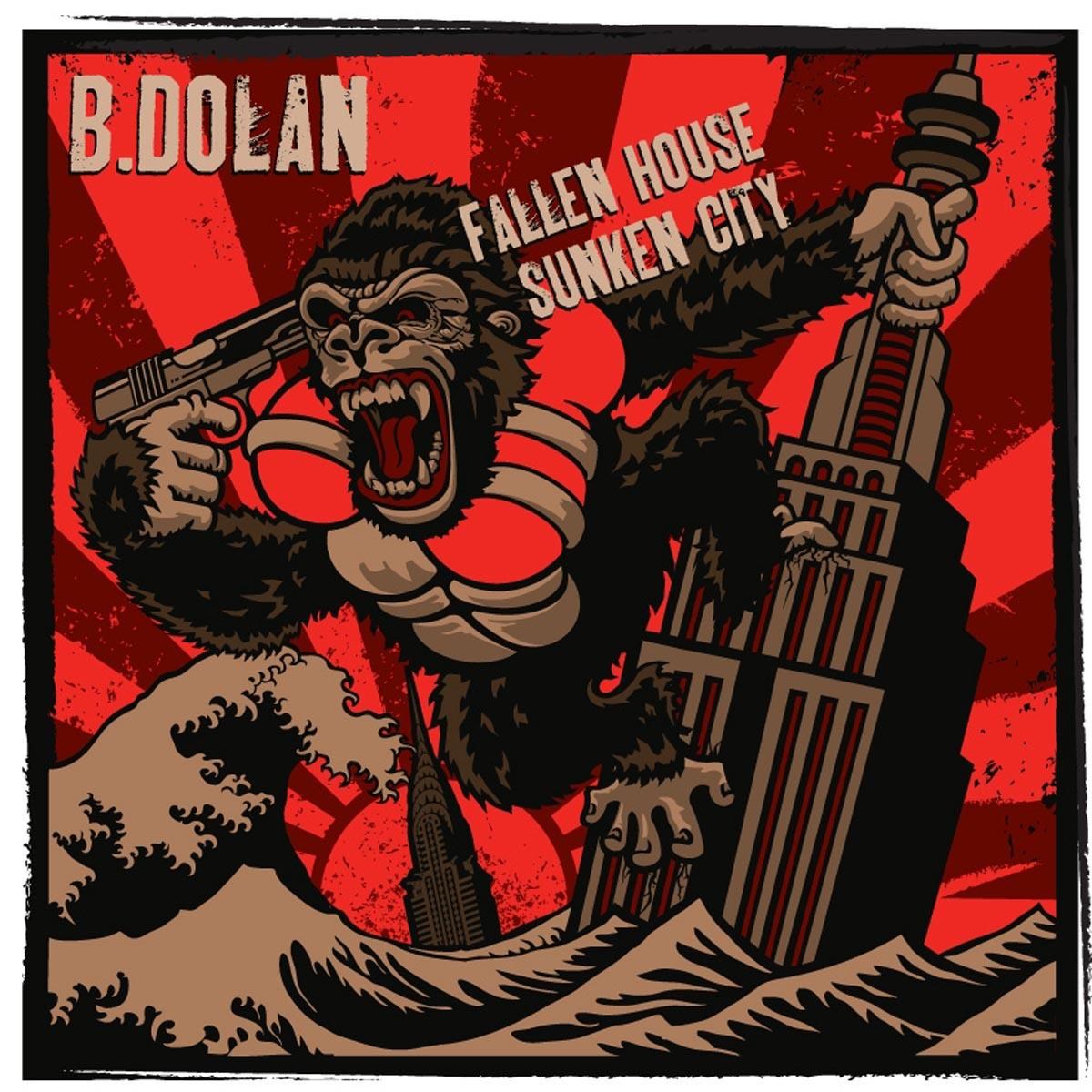 Bernard Dolan - Fallen House Sunken City