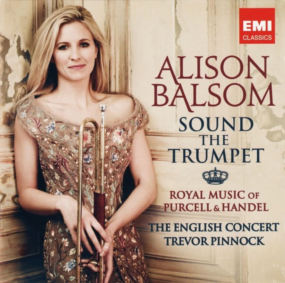 Afbeelding van Alison Balsom, The English Concert, Trevor Pinnock - Sound The Trumpet (Royal Music Of Purcell & Handel)