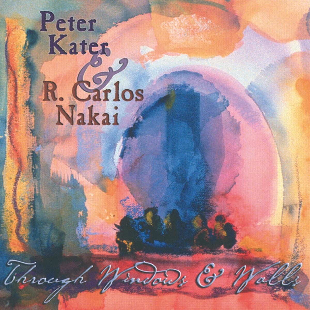 Afbeelding van R. Carlos Nakai & Peter Kater - Through Windows & Walls