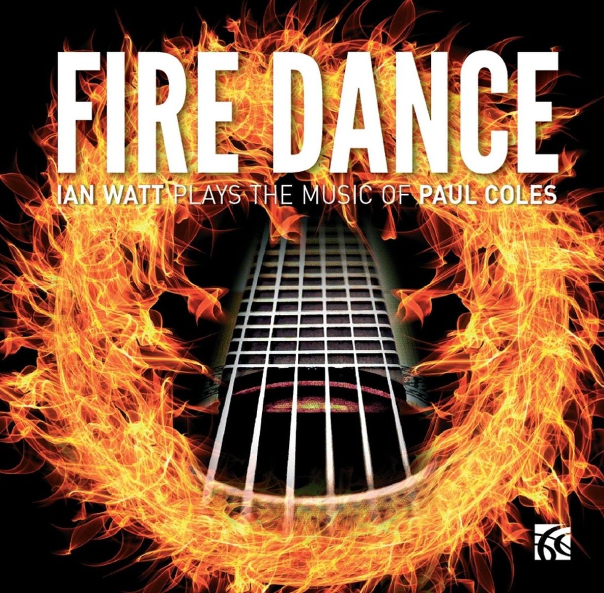 Afbeelding van Ian Watt - Fire Dance : The Guitar Music Of Paul Coles
