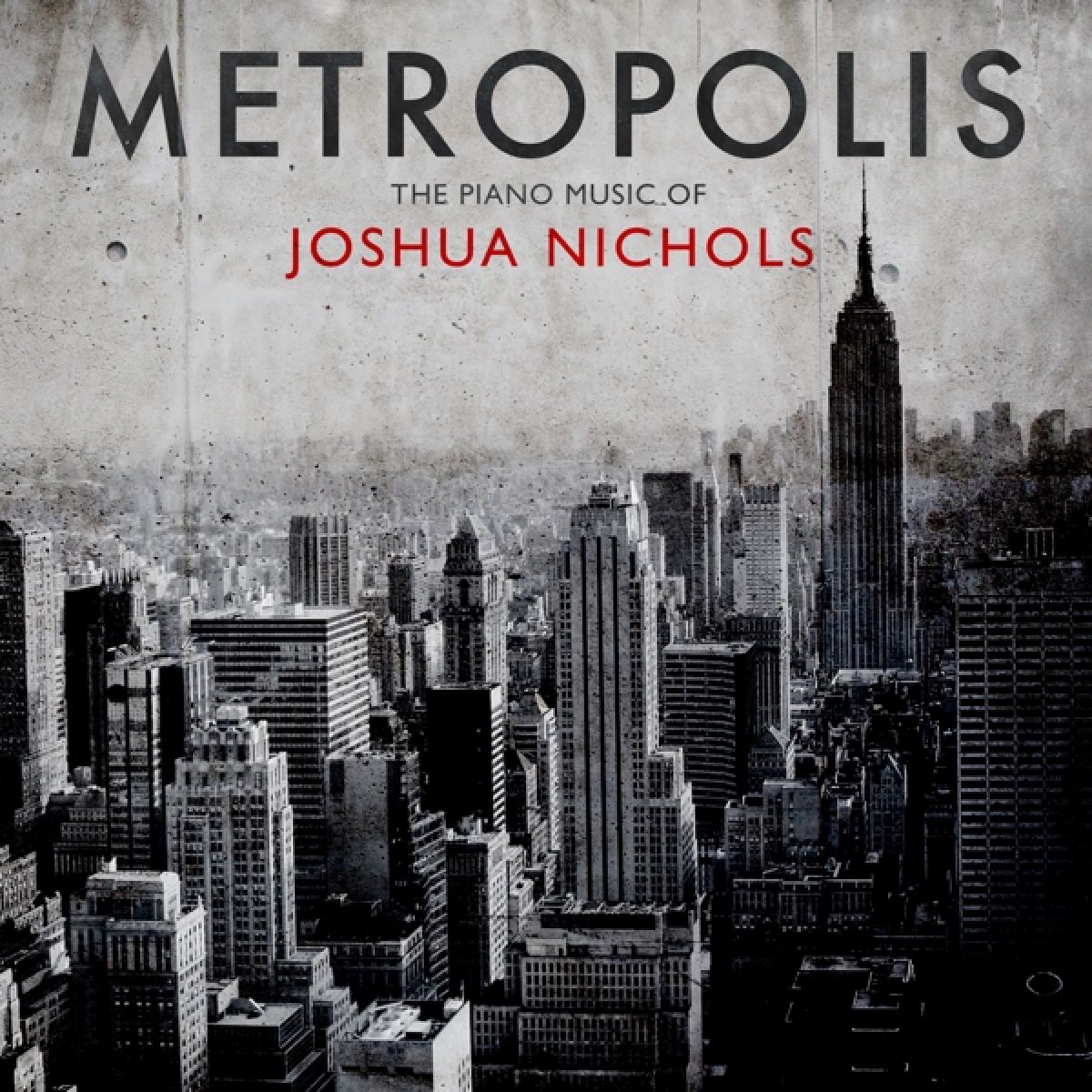Afbeelding van Joshua Nichols - Metropolis: The Piano Music Of Joshua Nichols