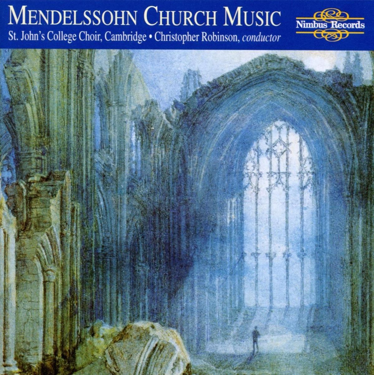 Afbeelding van St. John's College Choir Cambridge, Christopher Robinson - Mendelssohn: Church Music
