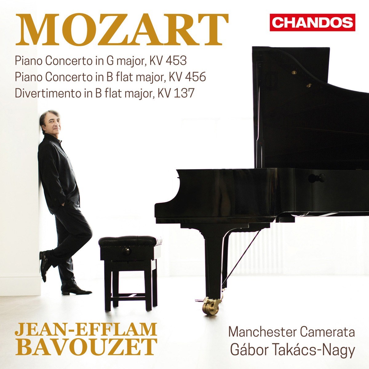 Jean-Efflam Bavouzet, The Manchester Camerata, Gábor Takács-Nagy - Mozart: Piano Concerto In G Major, Kv 453 | Piano Concerto In B Flat Major, Kv 456 | Divertimento In B Flat Major, Kv 137