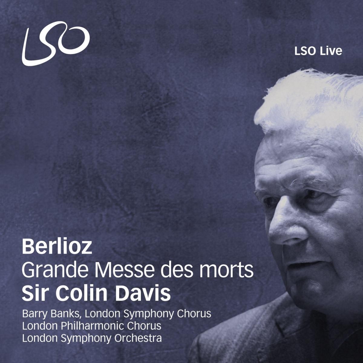 Afbeelding van London Symphony Orchestra, Sir Colin Davis - Berloiz: Grande Messe Des Morts