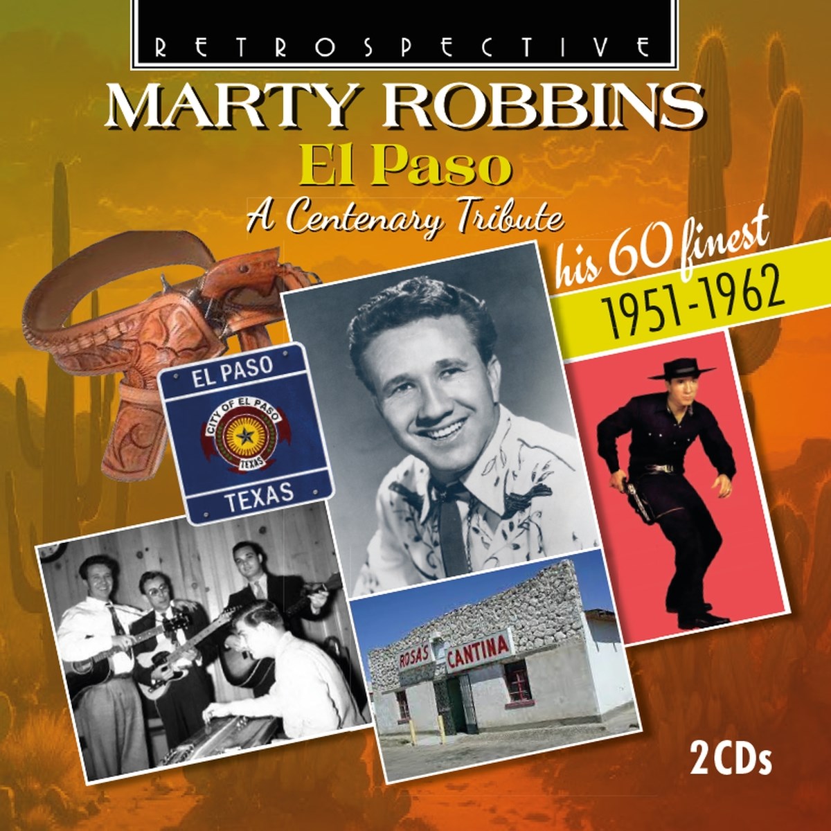 Marty Robbins - El Paso, A Centenary Tribute