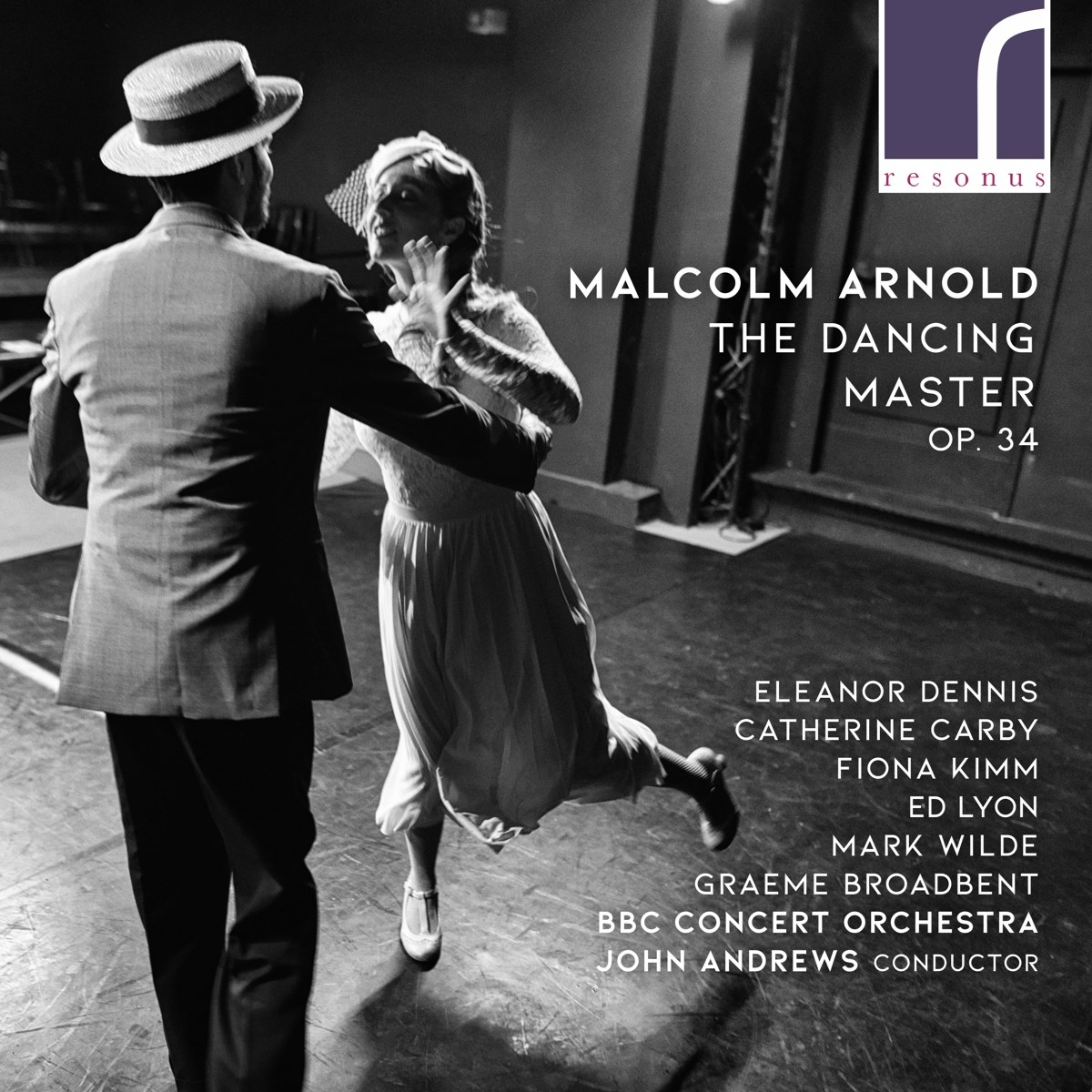 Afbeelding van Eleanor Dennis, Catherine Carby, Fiona Kimm, Edward Lyon, Mark Wilde, Graeme Broadbent, BBC Concert Orchestra, John Andrews - Malcolm Arnold The Dancing Master Op.34