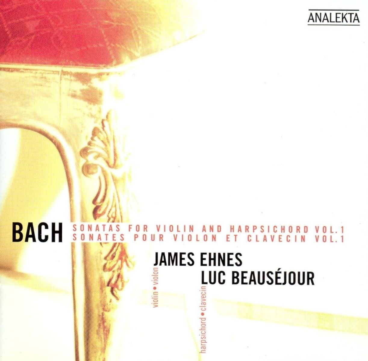 Afbeelding van James Ehnes & Luc Beauséjour - J.S. Bach: Sonatas For Violin and Harpsichord, Vol.1