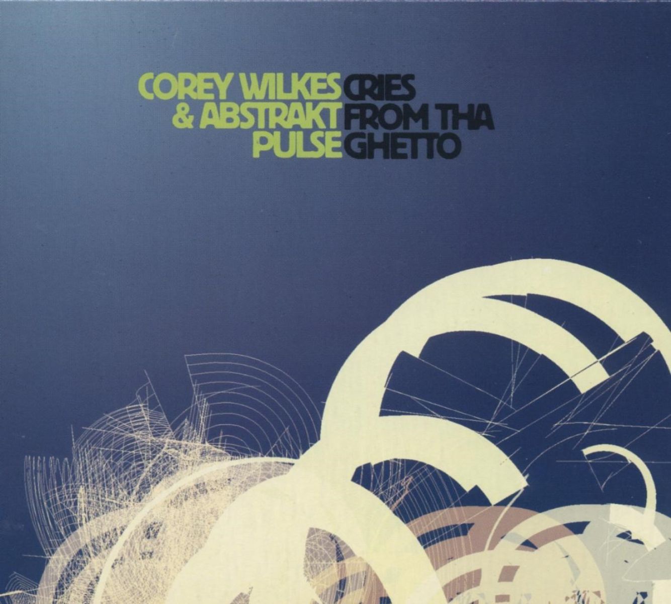 Afbeelding van Corey Wilkes & Abstrakt Pulse - Cries From Tha Ghetto