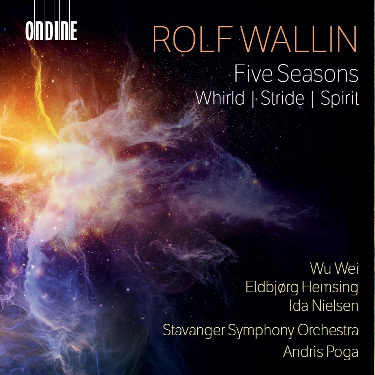 Afbeelding van We Wei, Eldbjorg Hemsing, Ida Nielsen, Stavanger Symphony Orchestra , Andris Poga - Wallin: Five Seasons - Whirld - Stride - Spirit