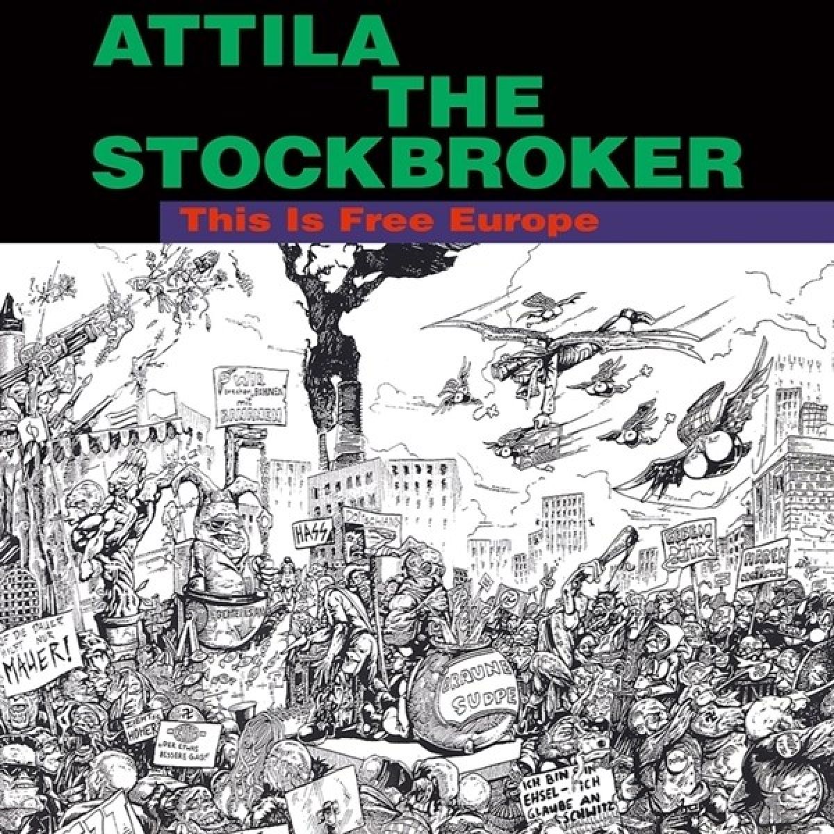 Attila The Stockbroker - This Is Free Europe