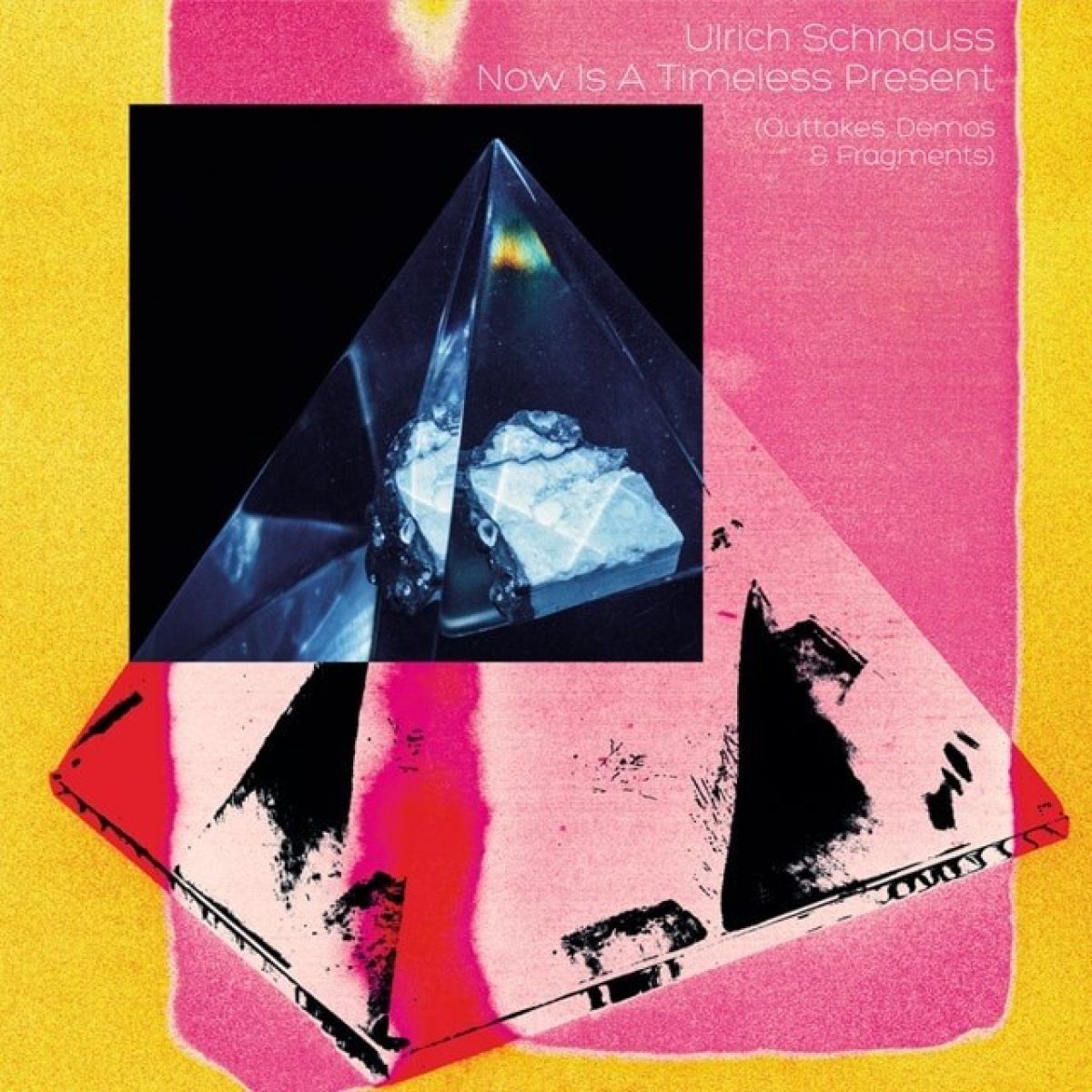 Ulrich Schnauss - Now Is A Timeless Present (Outtakes, Demos & Fragments)