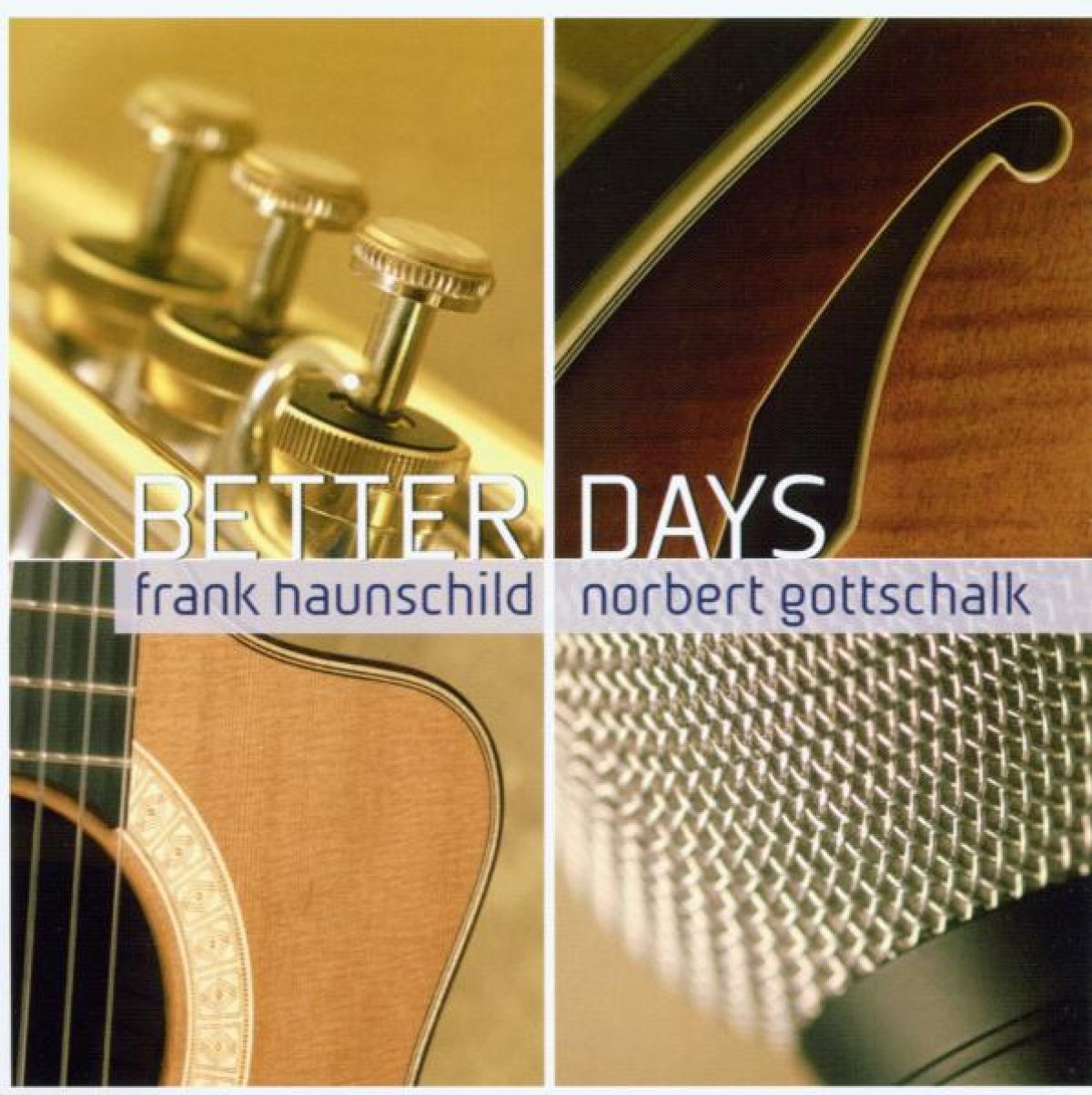 Frank Haunschild & Norbert Gottschalk - Better Days
