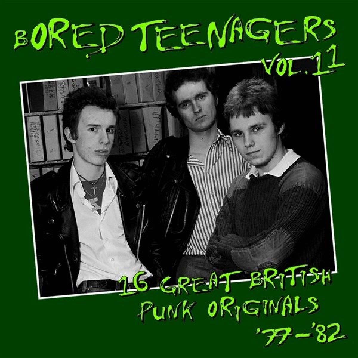 Various Artists - Bored Teenagers Vol.11: 25 Great British Punk Originals '77-'82