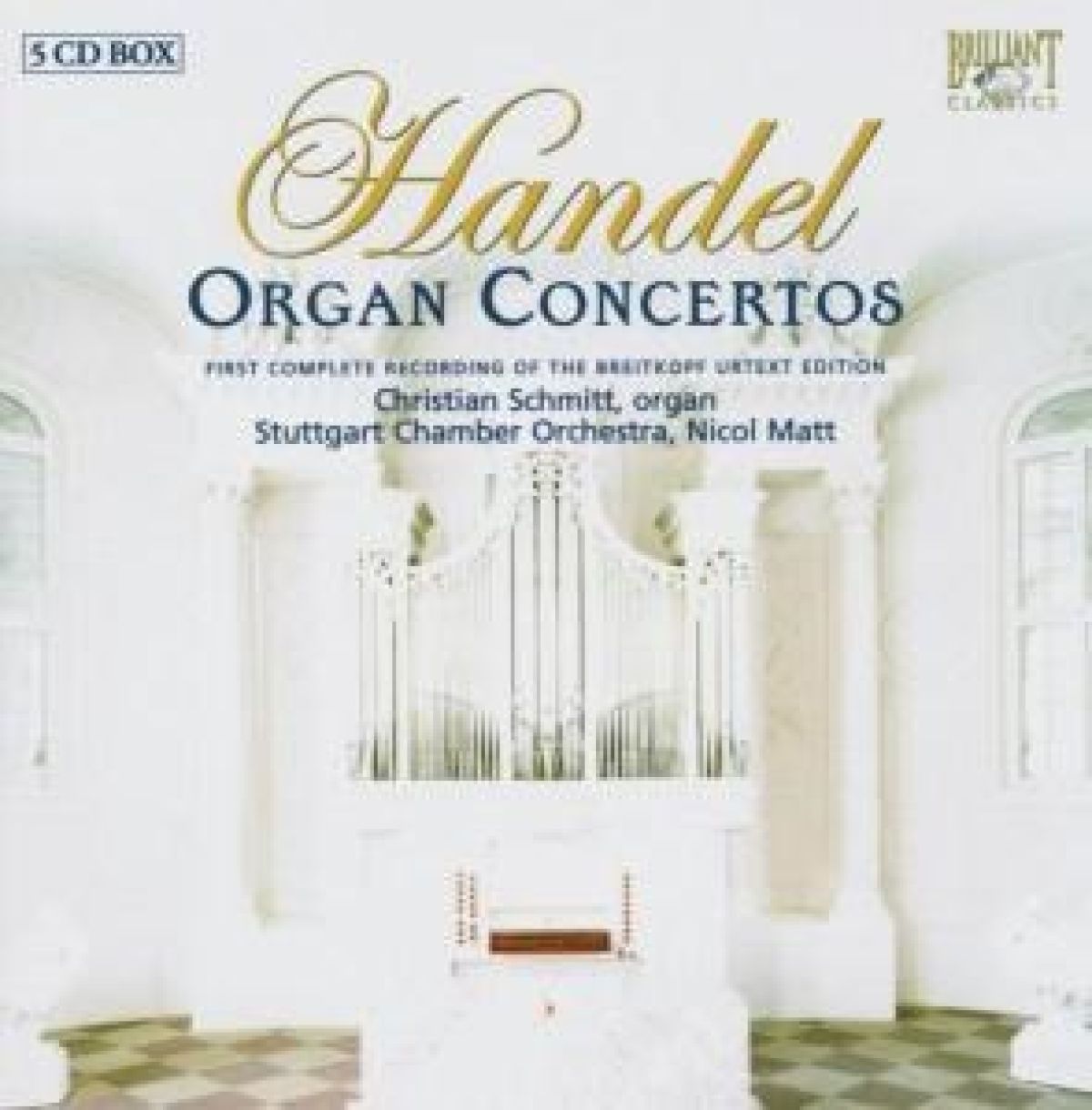 Afbeelding van Christianj Schmitt, Stuttgart Chamber Orchestra, Nicol Matt - Händel: Complete Organ Concertos